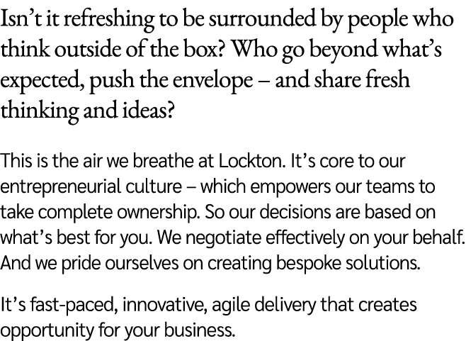 Isn’t it refreshing to be surrounded by people who think outside of the box? Who go beyond what’s expected, push the ...